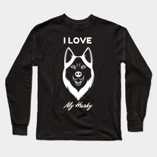 I love my husky Long Sleeve T-Shirt